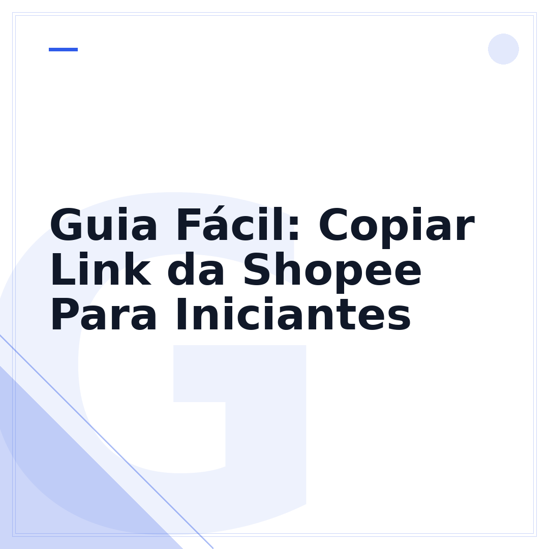 Guia Fácil: Copiar Link da Shopee Para Iniciantes