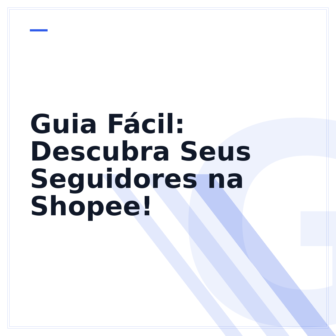 Guia Fácil: Descubra Seus Seguidores na Shopee!
