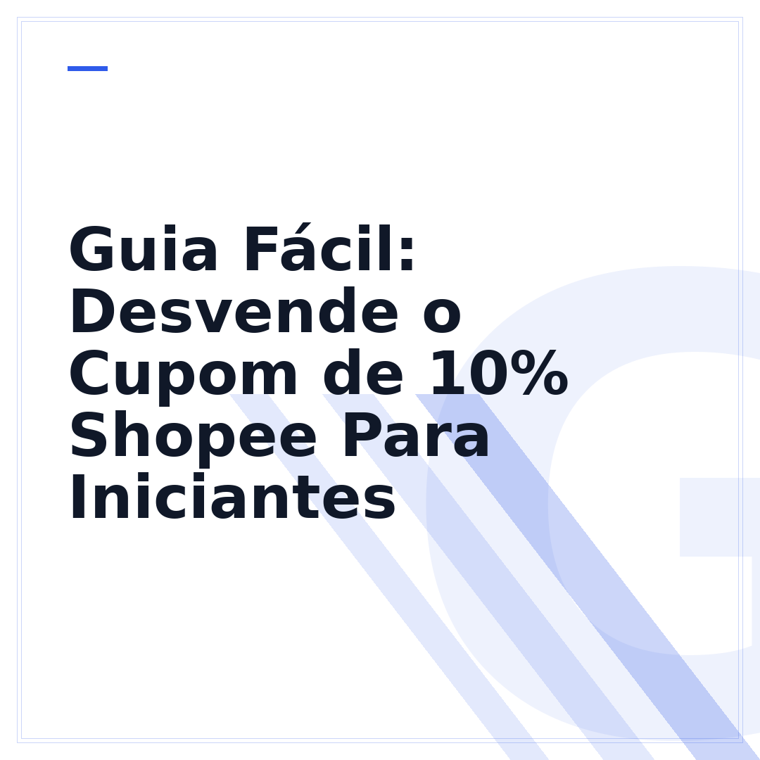 Guia Fácil: Desvende o Cupom de 10% Shopee Para Iniciantes