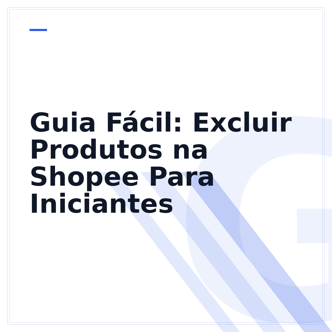 Guia Fácil: Excluir Produtos na Shopee Para Iniciantes