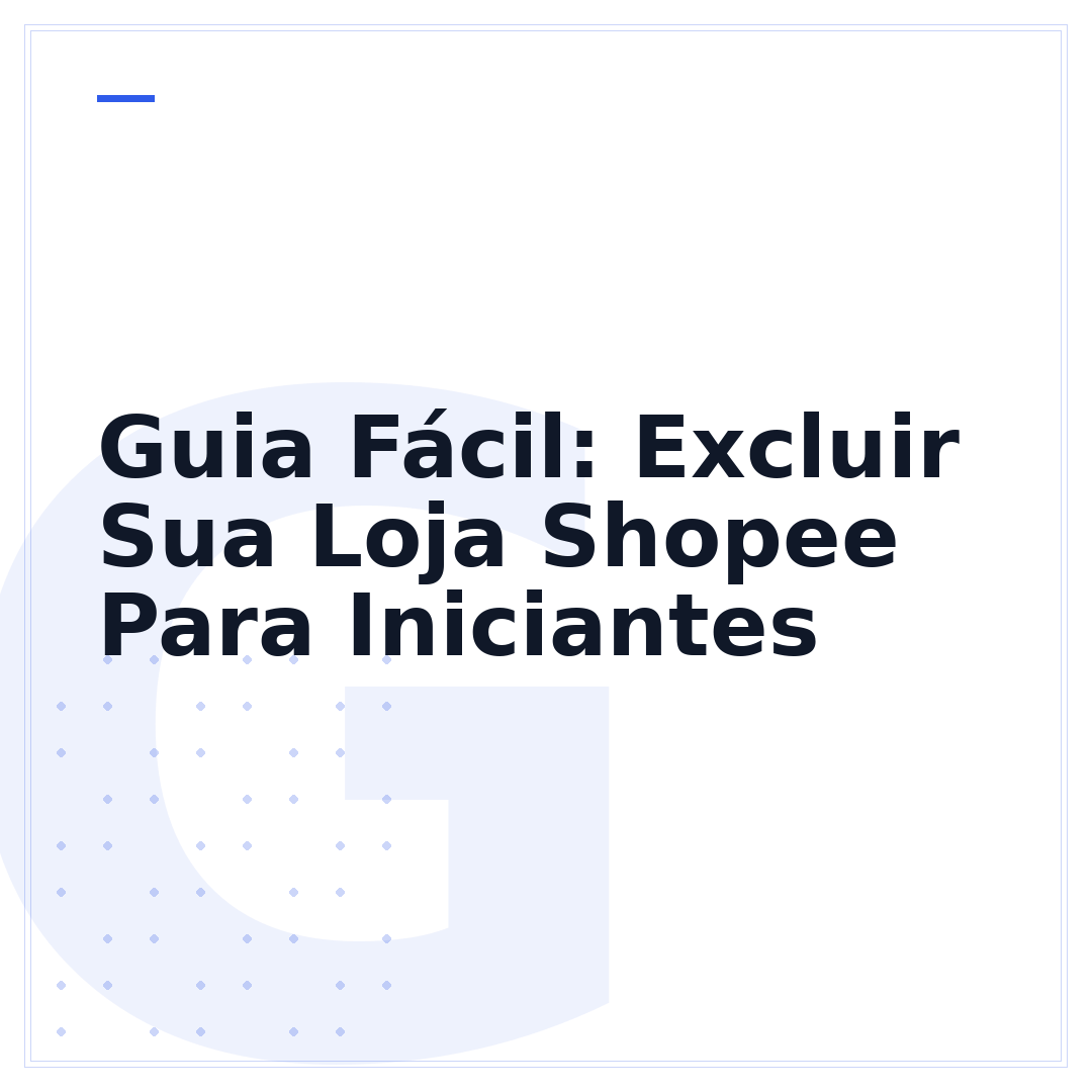 Guia Fácil: Excluir Sua Loja Shopee Para Iniciantes