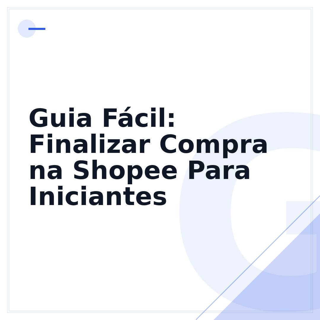 Guia Fácil: Finalizar Compra na Shopee Para Iniciantes