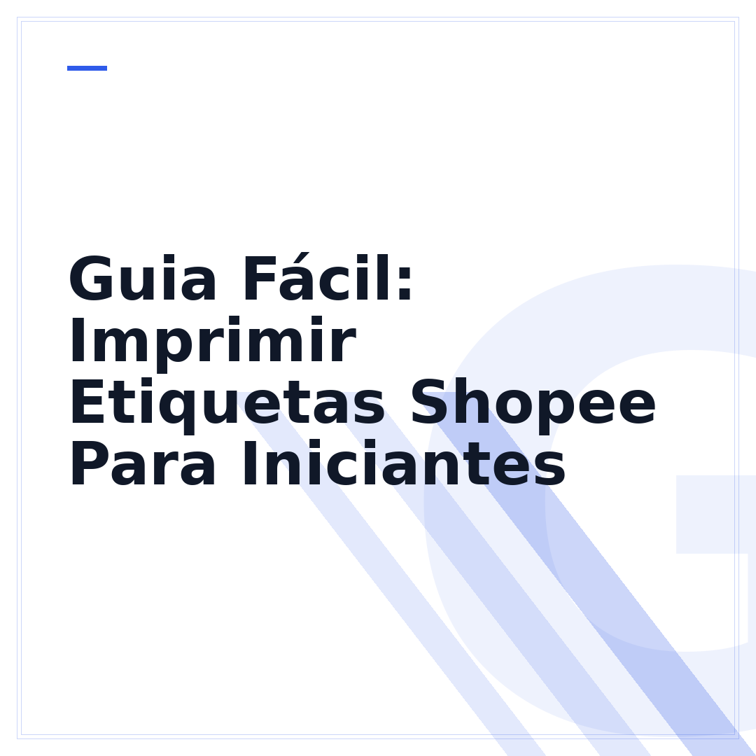 Guia Fácil: Imprimir Etiquetas Shopee Para Iniciantes