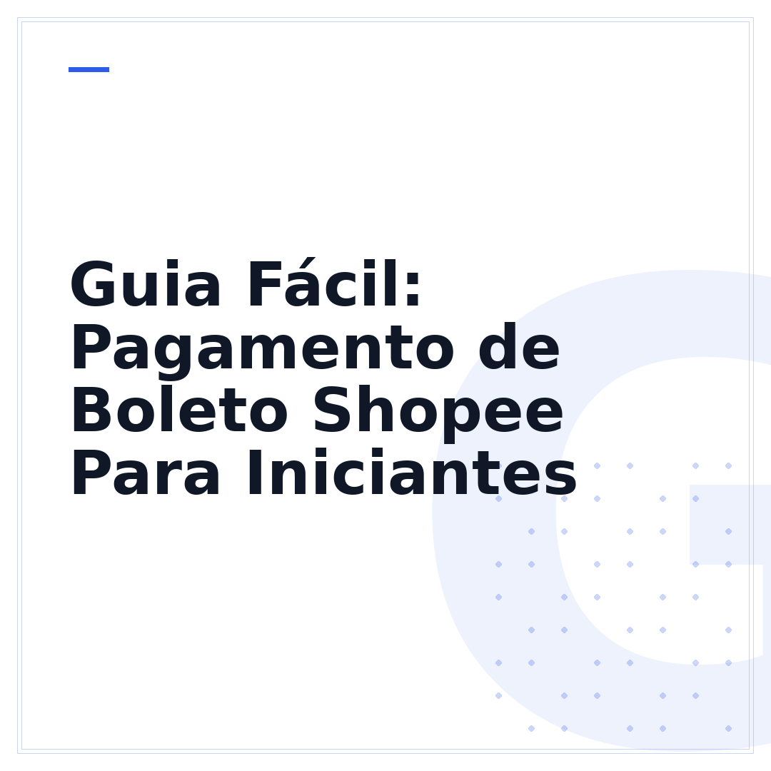 Guia Fácil: Pagamento de Boleto Shopee Para Iniciantes