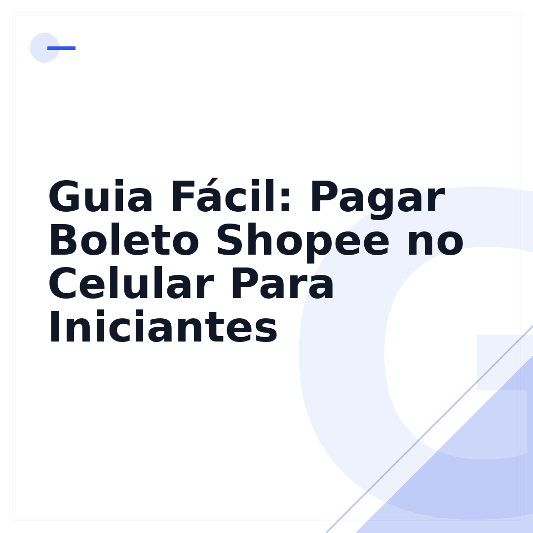 Guia Fácil: Pagar Boleto Shopee no Celular Para Iniciantes