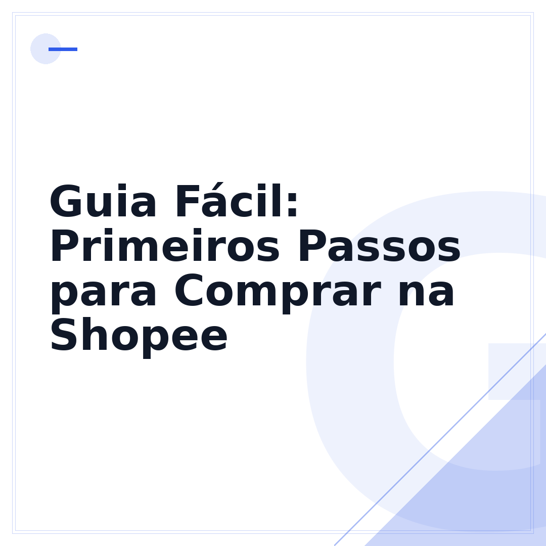 Guia Fácil: Primeiros Passos para Comprar na Shopee