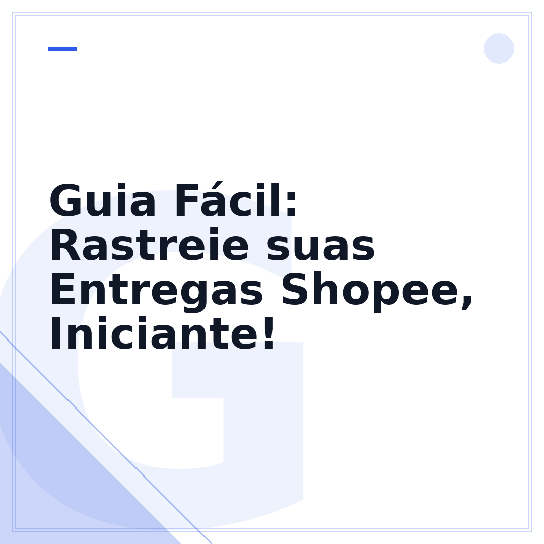 Guia Fácil: Rastreie suas Entregas Shopee, Iniciante!