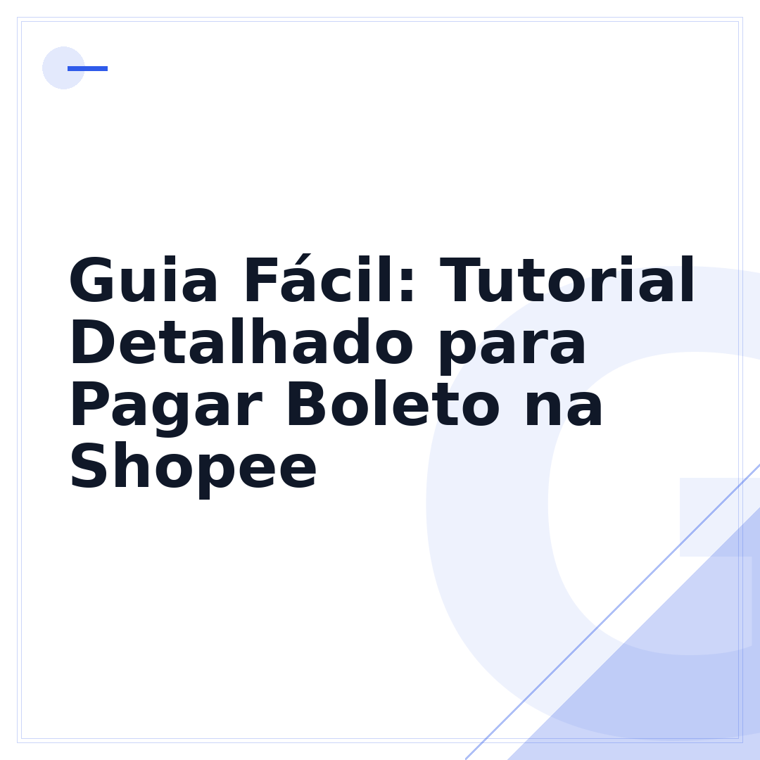 Guia Fácil: Tutorial Detalhado para Pagar Boleto na Shopee