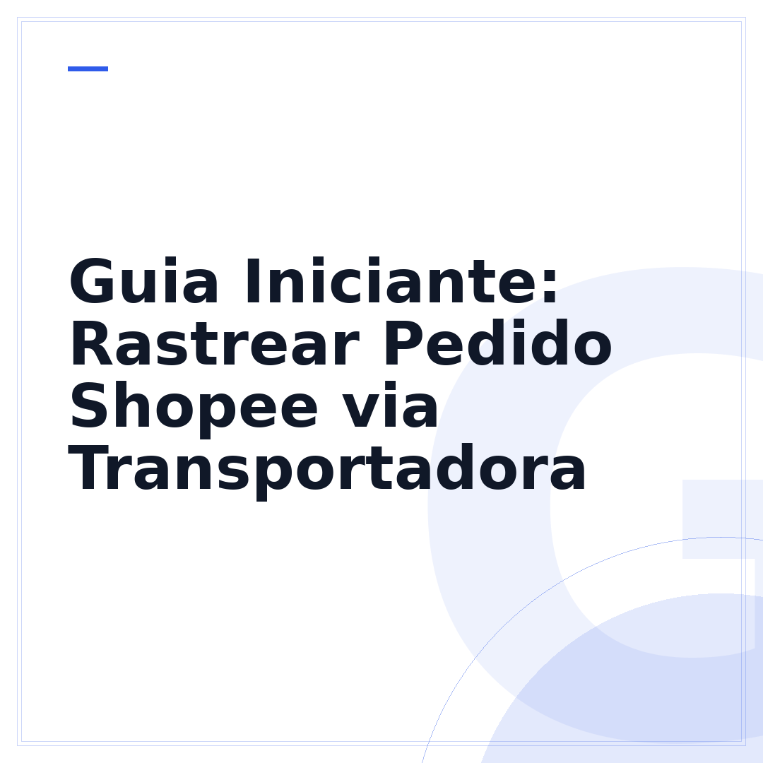 Guia Iniciante: Rastrear Pedido Shopee via Transportadora