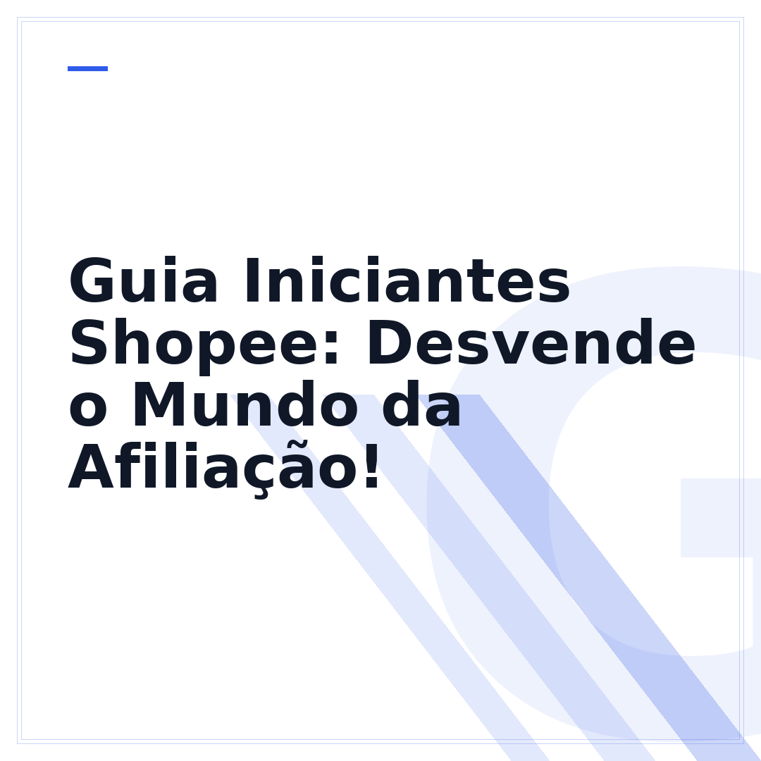 Guia Iniciantes Shopee: Desvende o Mundo da Afiliação!