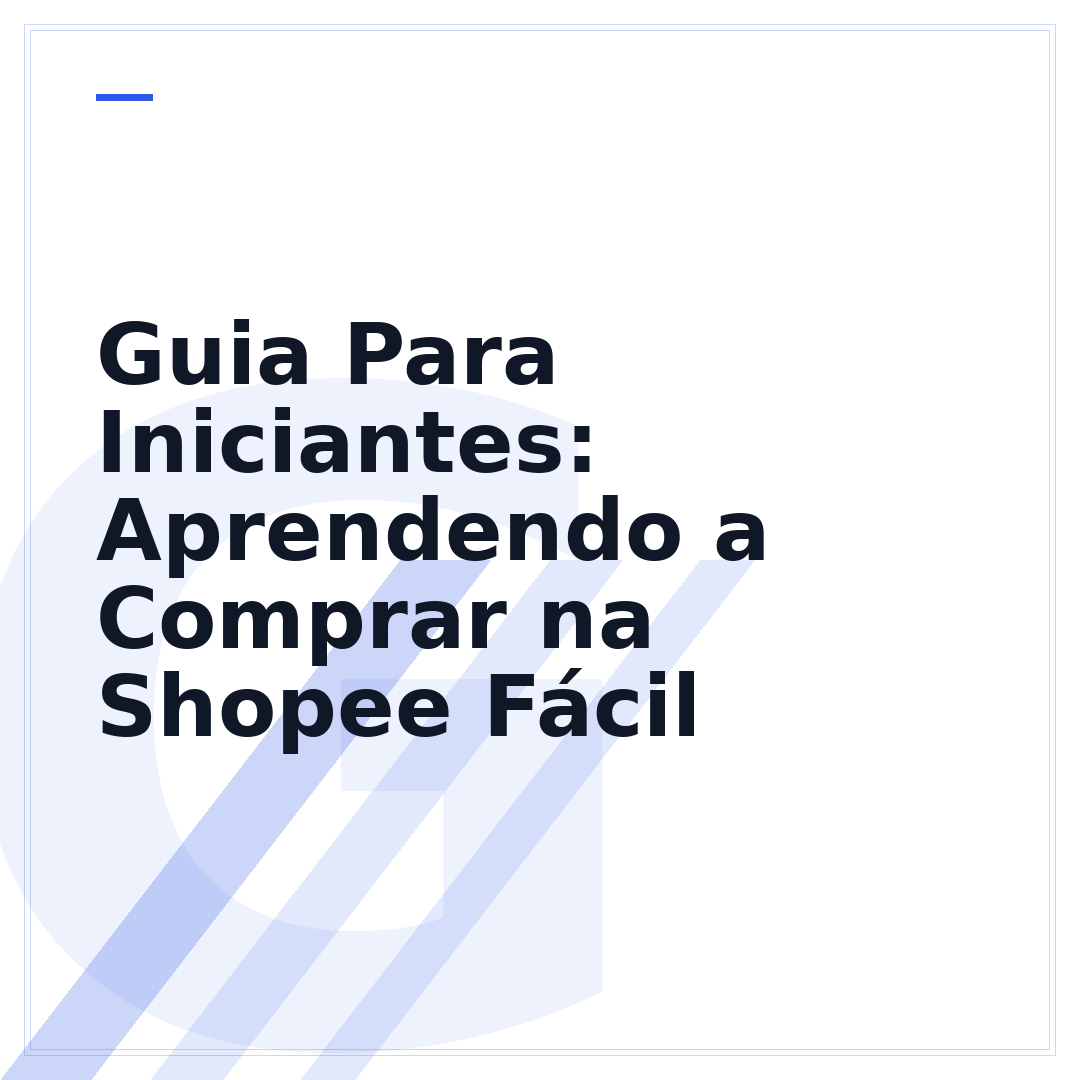 Guia Para Iniciantes: Aprendendo a Comprar na Shopee Fácil