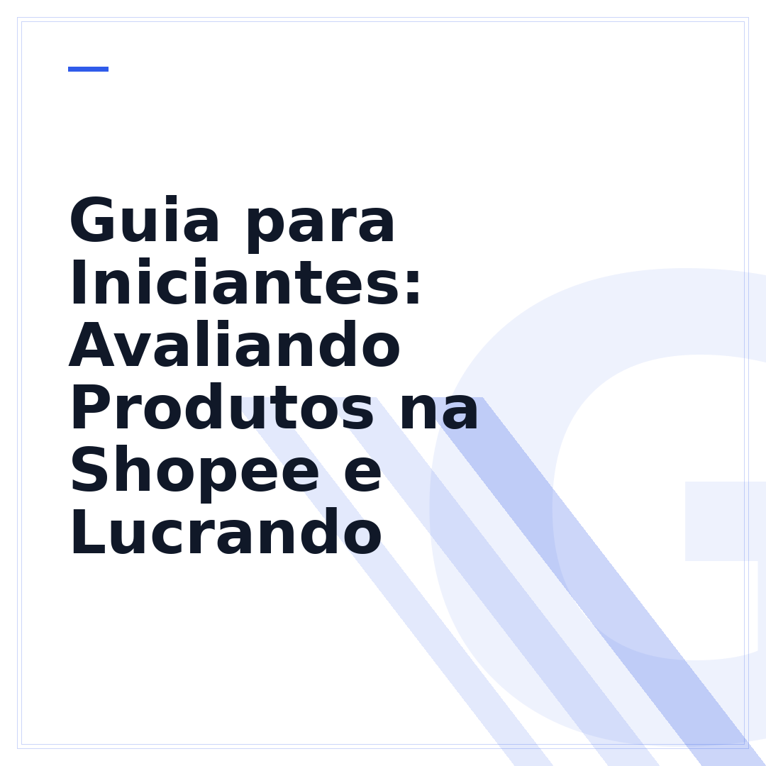 Guia para Iniciantes: Avaliando Produtos na Shopee e Lucrando