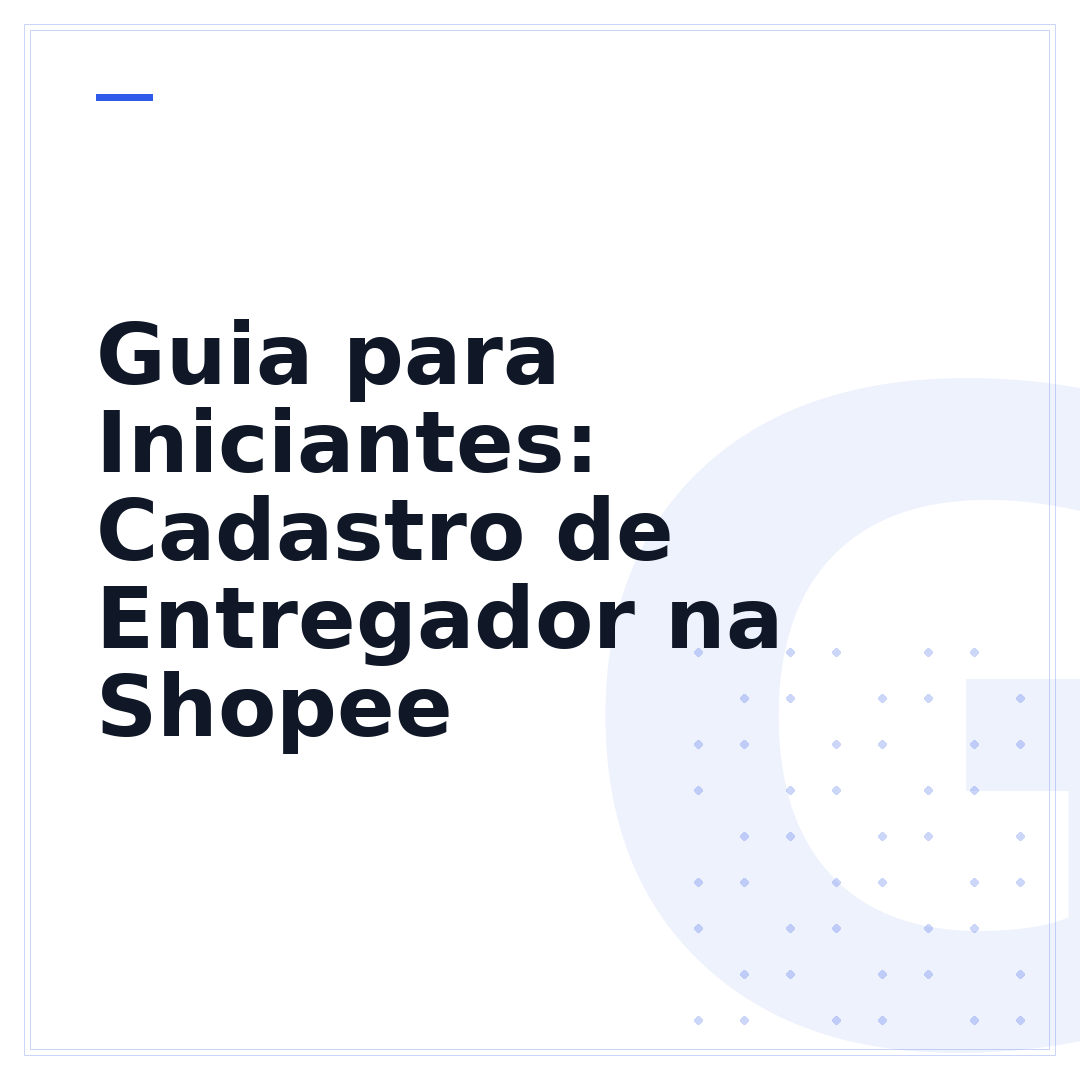 Guia para Iniciantes: Cadastro de Entregador na Shopee