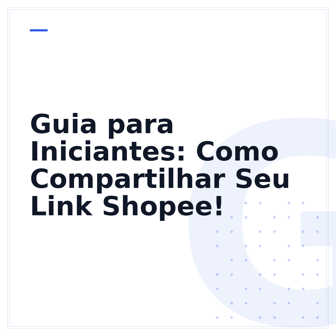 Guia para Iniciantes: Como Compartilhar Seu Link Shopee!