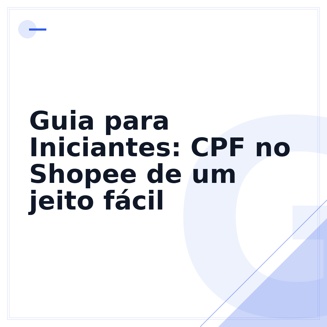 Guia para Iniciantes: CPF no Shopee de um jeito fácil