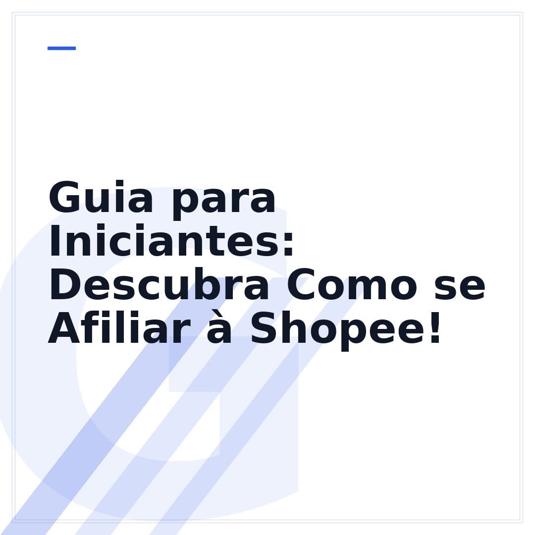 Guia para Iniciantes: Descubra Como se Afiliar à Shopee!