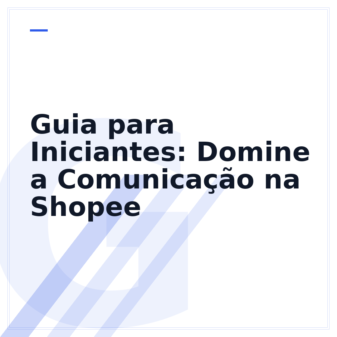 Guia para Iniciantes: Domine a Comunicação na Shopee