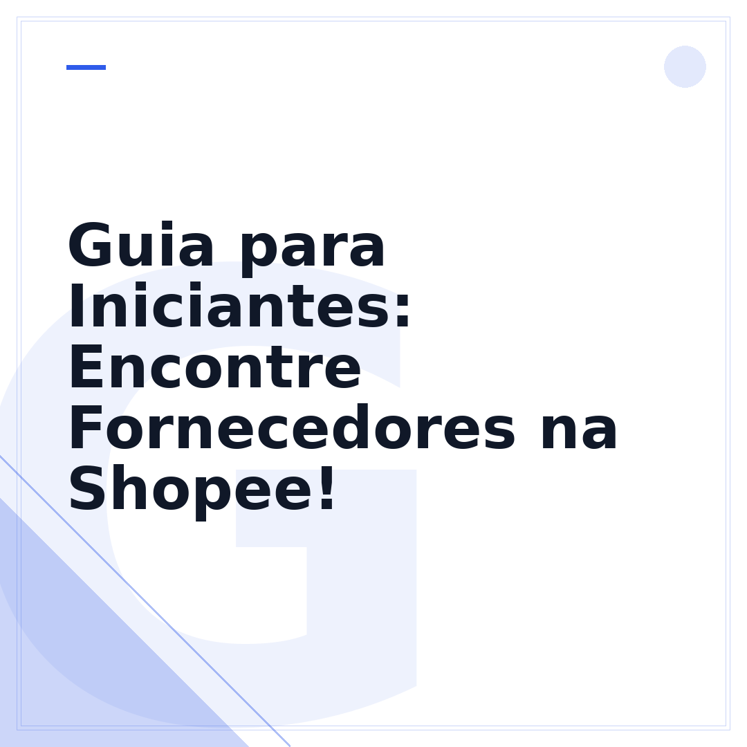 Guia para Iniciantes: Encontre Fornecedores na Shopee!