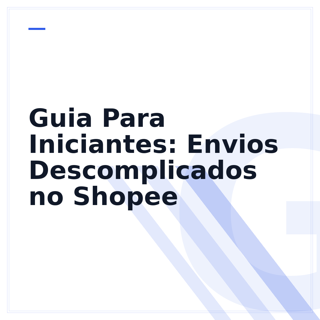 Guia Para Iniciantes: Envios Descomplicados no Shopee