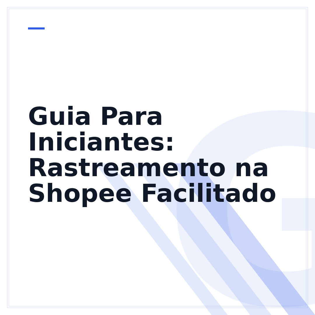 Guia Para Iniciantes: Rastreamento na Shopee Facilitado
