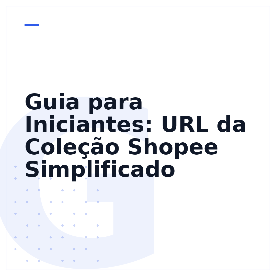 Guia para Iniciantes: URL da Coleção Shopee Simplificado