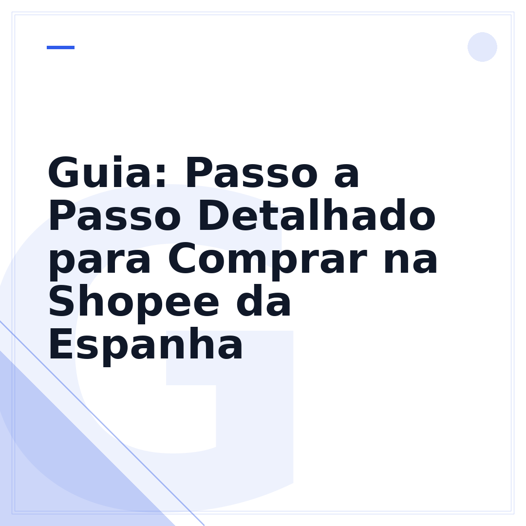 Guia: Passo a Passo Detalhado para Comprar na Shopee da Espanha