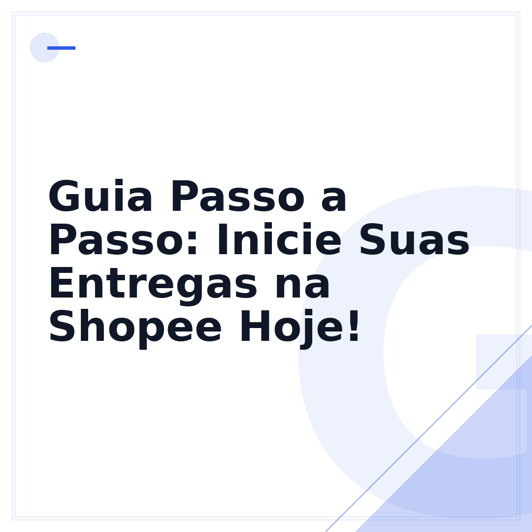 Guia Passo a Passo: Inicie Suas Entregas na Shopee Hoje!