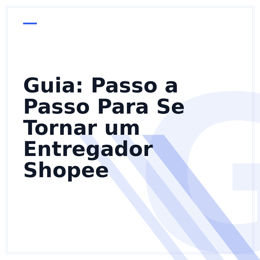 Guia: Passo a Passo Para Se Tornar um Entregador Shopee