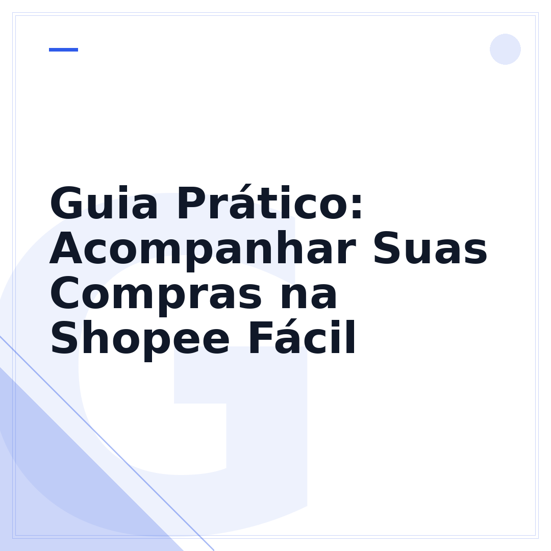 Guia Prático: Acompanhar Suas Compras na Shopee Fácil