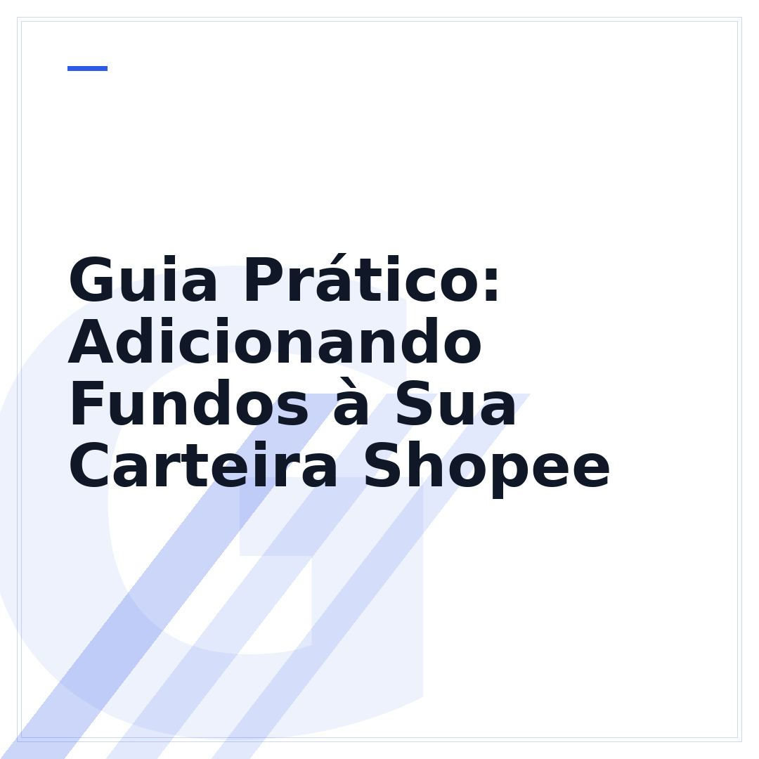 Guia Prático: Adicionando Fundos à Sua Carteira Shopee