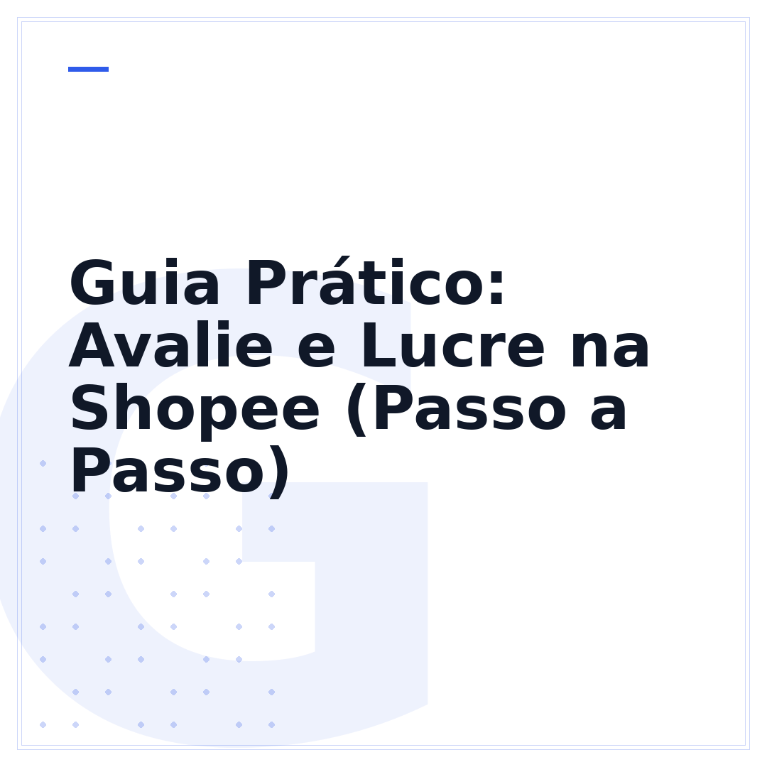 Guia Prático: Avalie e Lucre na Shopee (Passo a Passo)