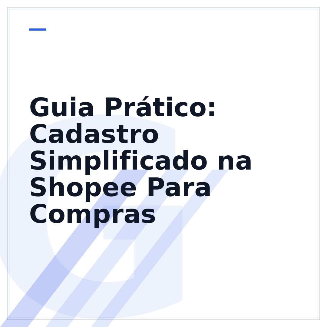 Guia Prático: Cadastro Simplificado na Shopee Para Compras