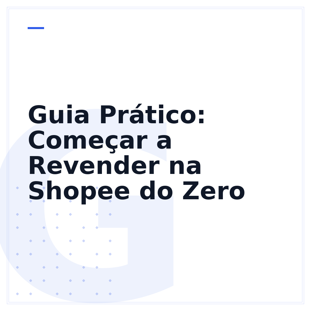 Guia Prático: Começar a Revender na Shopee do Zero