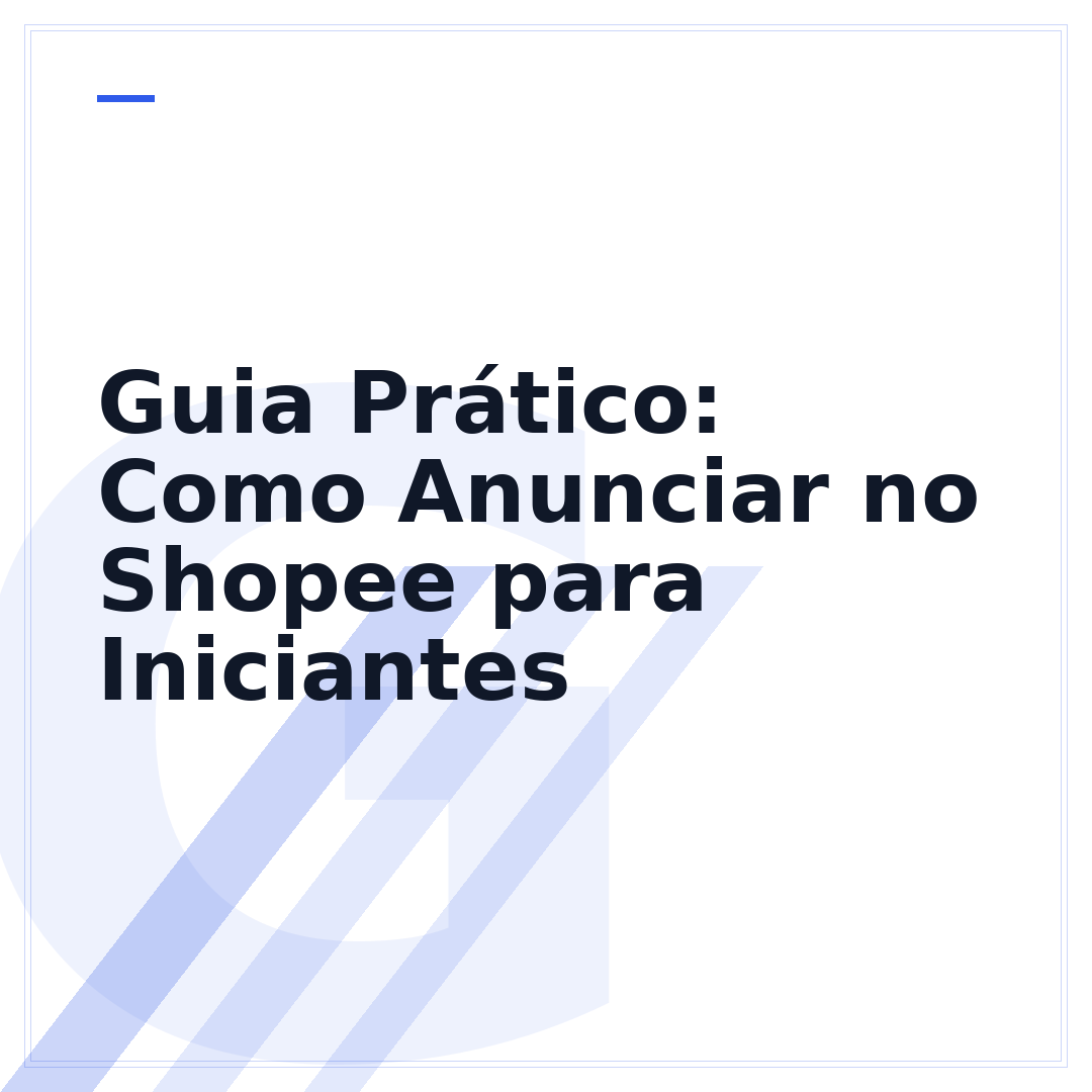 Guia Prático: Como Anunciar no Shopee para Iniciantes