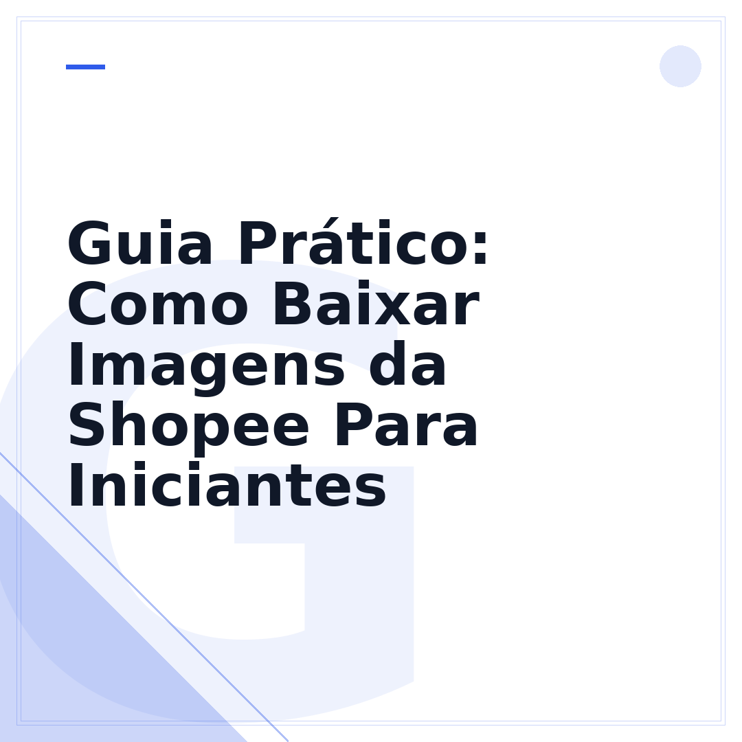 Guia Prático: Como Baixar Imagens da Shopee Para Iniciantes