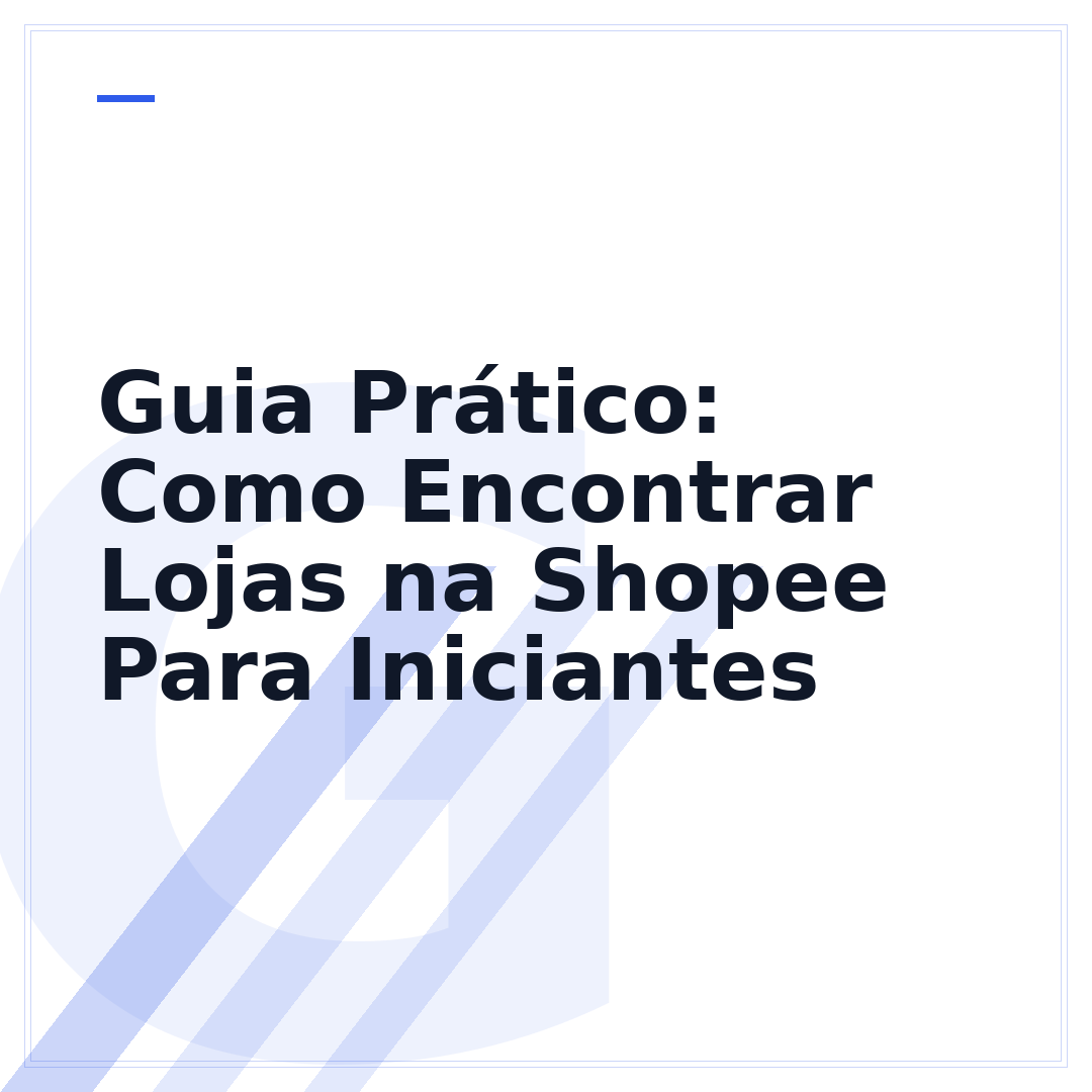 Guia Prático: Como Encontrar Lojas na Shopee Para Iniciantes