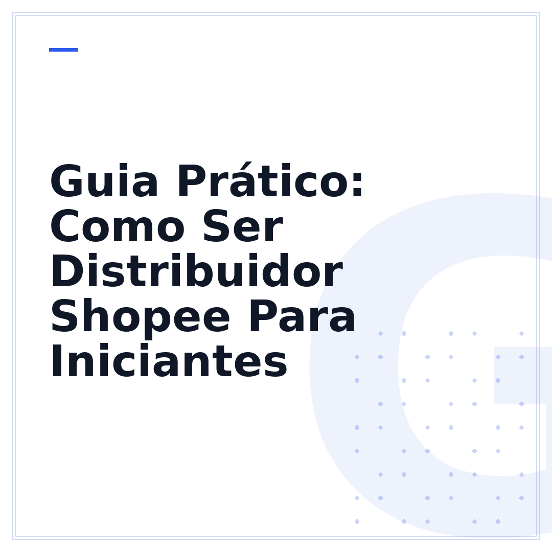 Guia Prático: Como Ser Distribuidor Shopee Para Iniciantes
