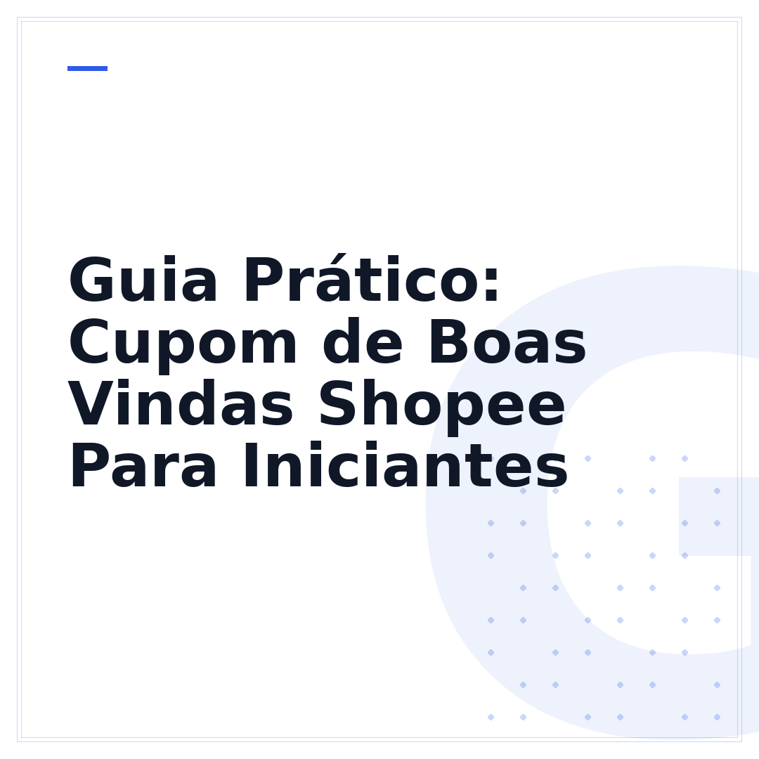 Guia Prático: Cupom de Boas Vindas Shopee Para Iniciantes