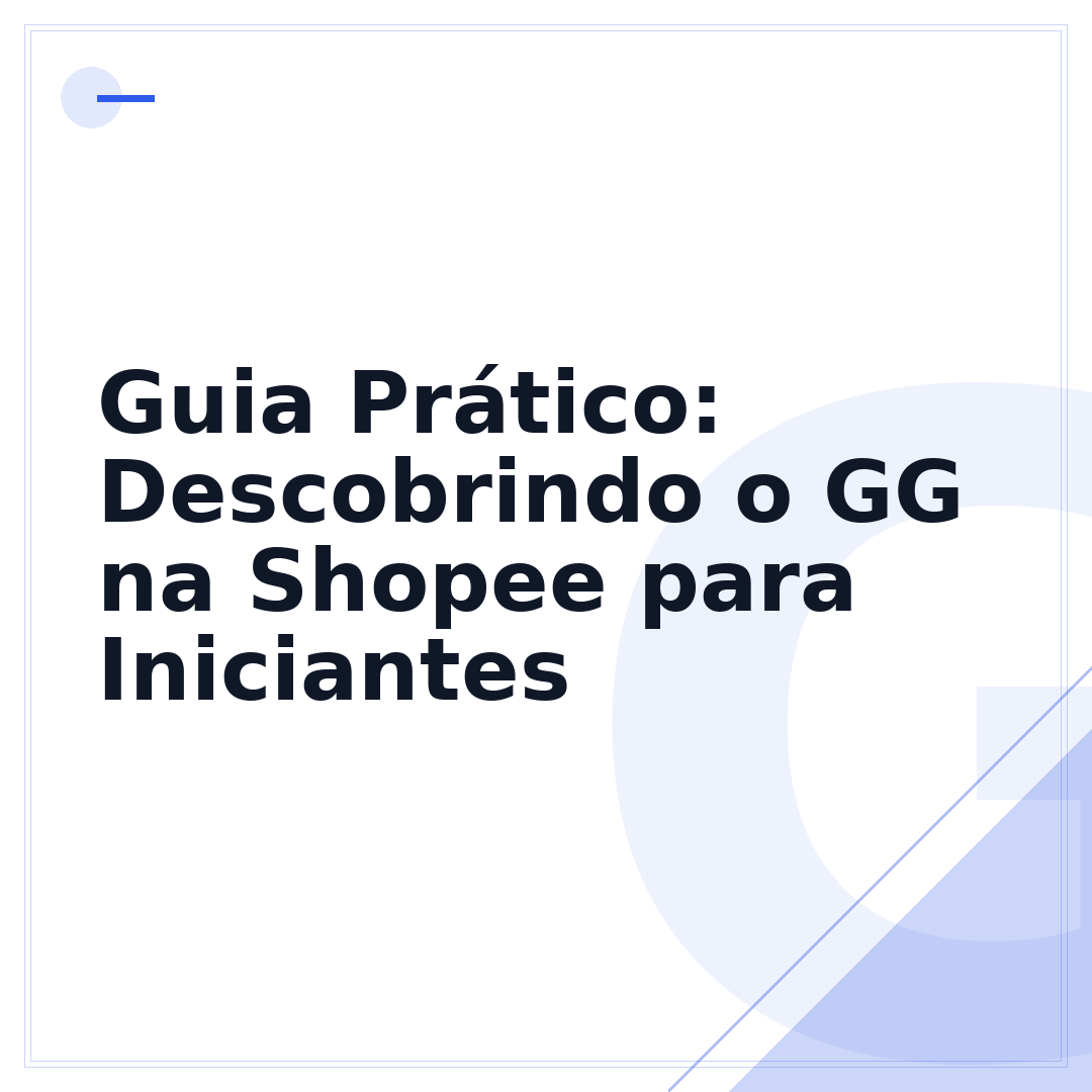 Guia Prático: Descobrindo o GG na Shopee para Iniciantes