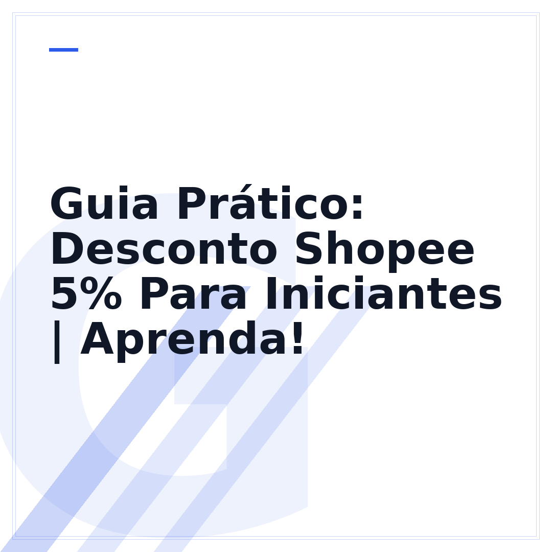 Guia Prático: Desconto Shopee 5% Para Iniciantes | Aprenda!