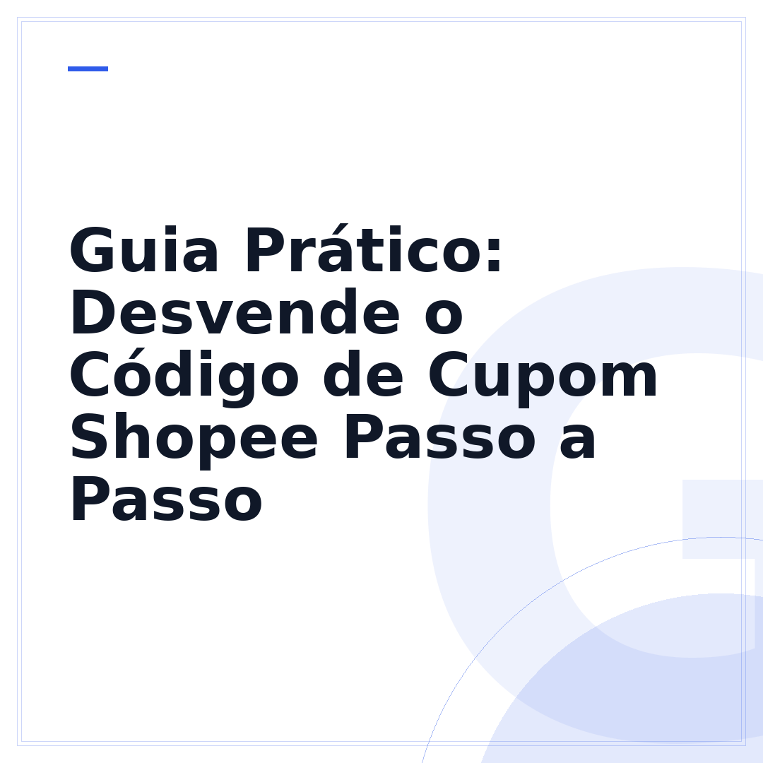 Guia Prático: Desvende o Código de Cupom Shopee Passo a Passo