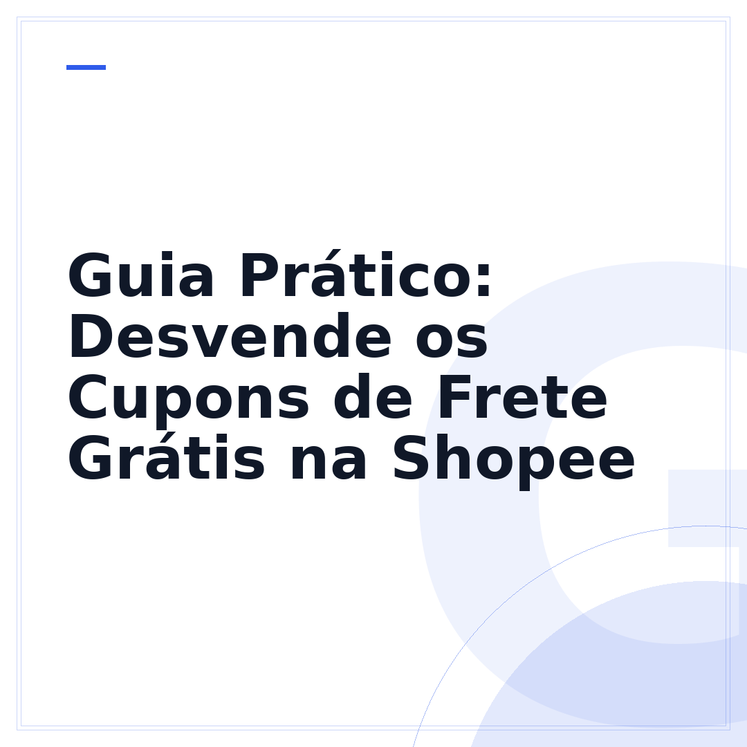 Guia Prático: Desvende os Cupons de Frete Grátis na Shopee