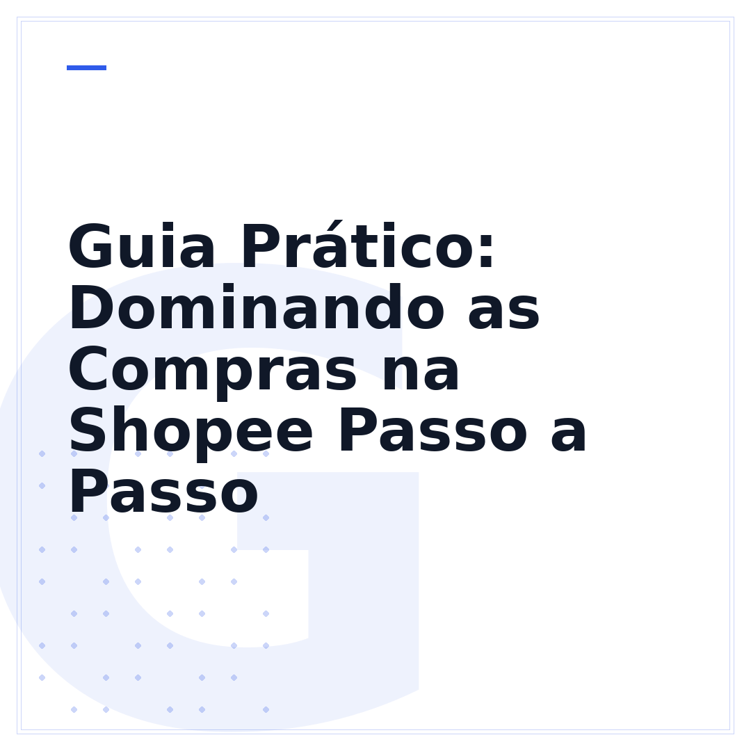 Guia Prático: Dominando as Compras na Shopee Passo a Passo