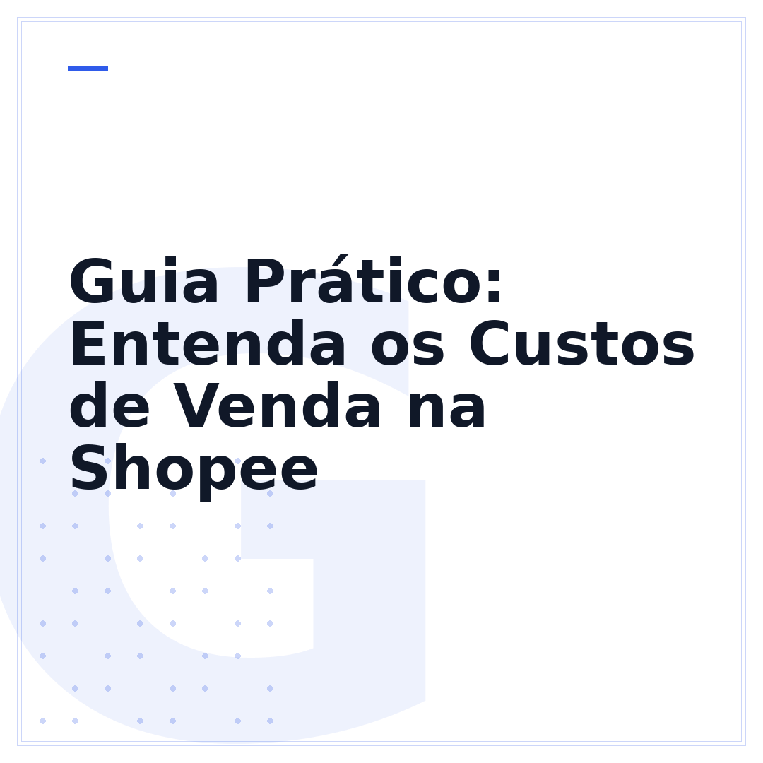 Guia Prático: Entenda os Custos de Venda na Shopee