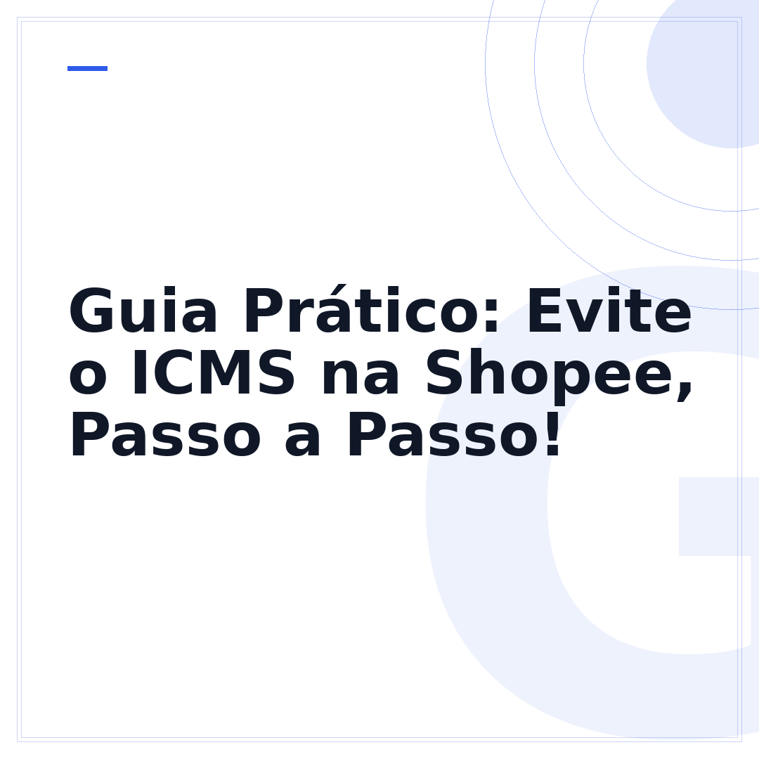Guia Prático: Evite o ICMS na Shopee, Passo a Passo!