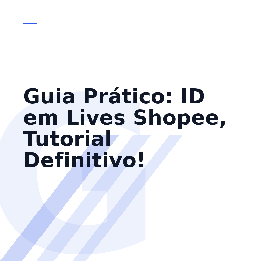 Guia Prático: ID em Lives Shopee, Tutorial Definitivo!