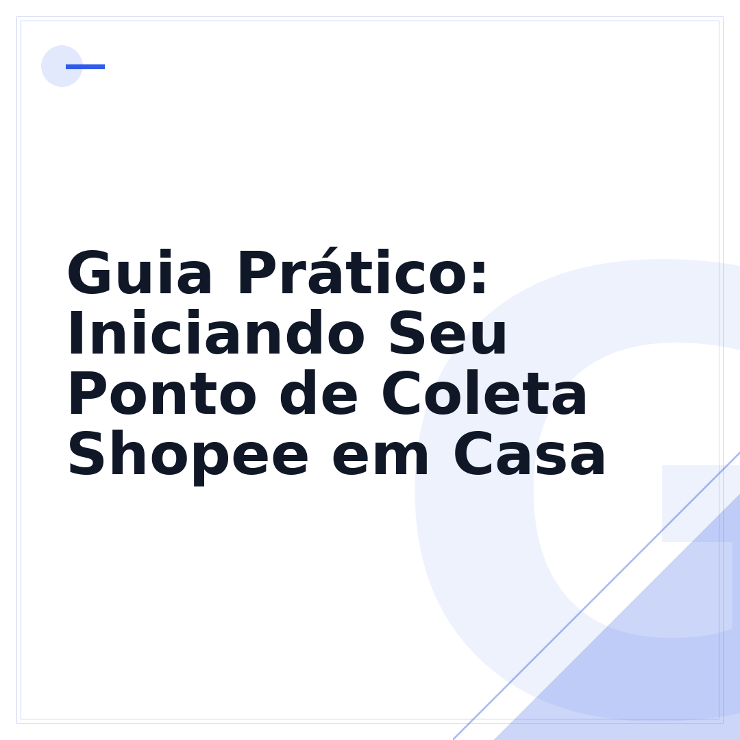 Guia Prático: Iniciando Seu Ponto de Coleta Shopee em Casa