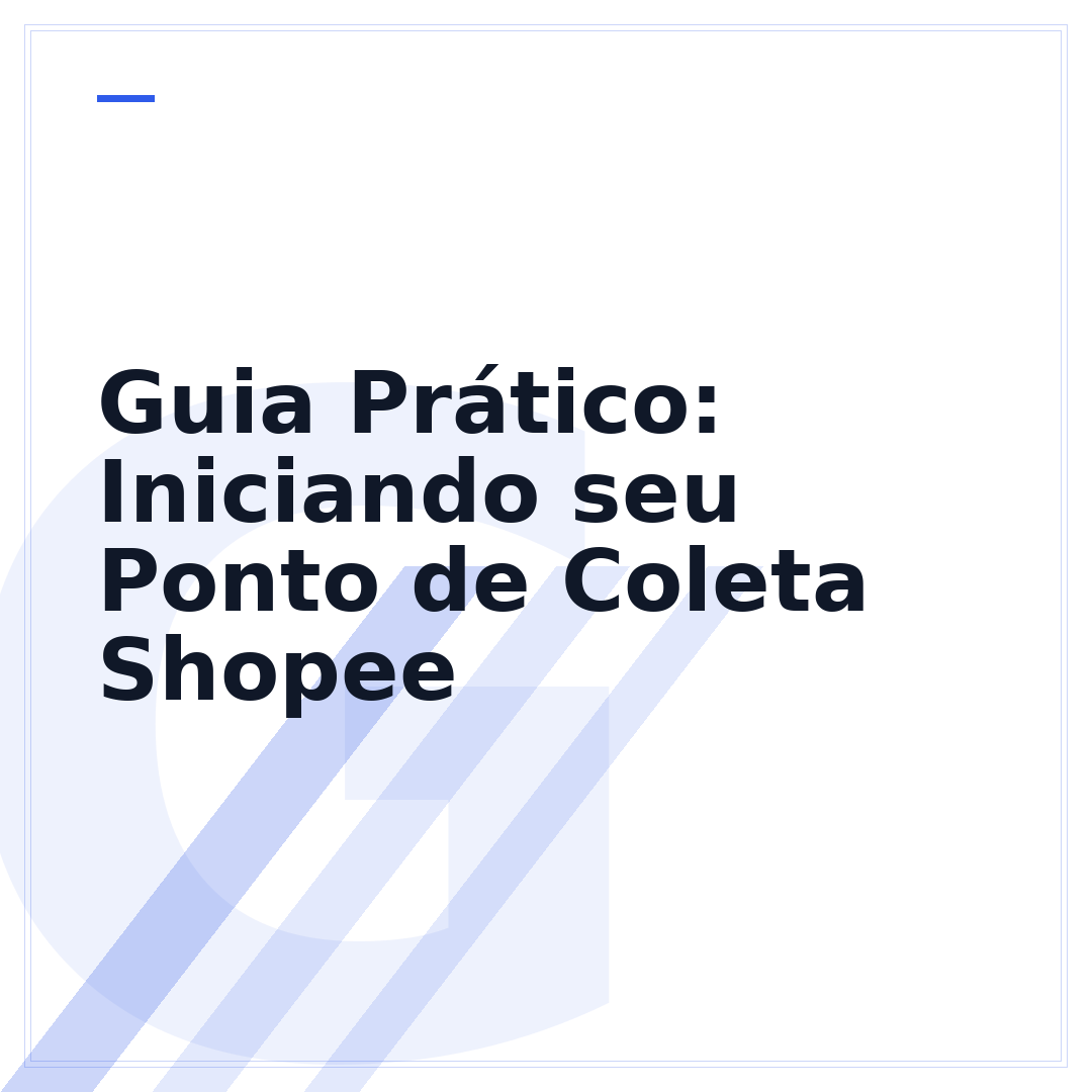 Guia Prático: Iniciando seu Ponto de Coleta Shopee