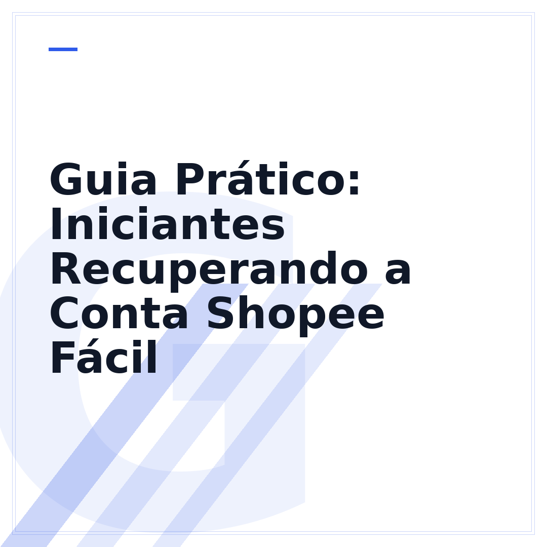Guia Prático: Iniciantes Recuperando a Conta Shopee Fácil