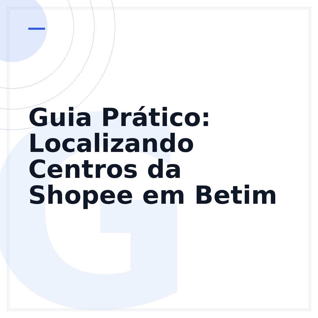 Guia Prático: Localizando Centros da Shopee em Betim